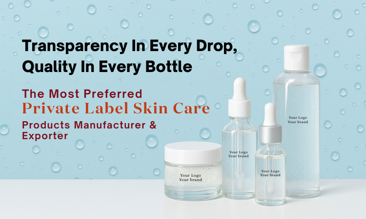 Transparency-In-Everydrop-Quality-In-Every-Bottle-The-Most-Preferred-Private-Label-Skin-Care-Products-Manufacturer-And-Exporter